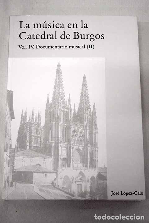 B&uuml;cher: La m&uacute;sica en la Catedral de Burgos, tomo IV
