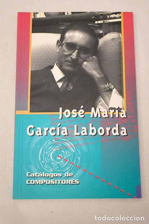 Livros em segunda m&atilde;o: Jos&eacute; Mar&iacute;a Garc&iacute;a Laborda.- G&oacute;mez Pintor, Mar&iacute;a Asunci&oacute;n