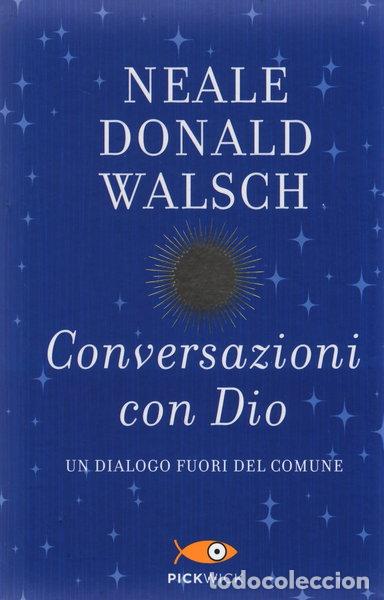 Livres: Conversazioni con Dio. Un dialogo fuori del comune- 9788868362225