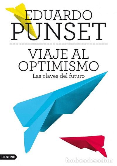 Libros: Viaje al optimismo- 9788467246476