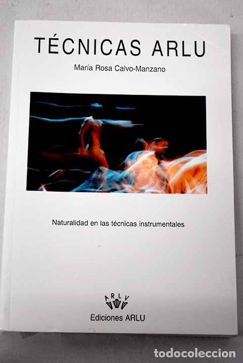 B&uuml;cher: T&eacute;cnicas Arlu: la fisio-psicopedagog&iacute;a aplicada a la did&aacute;ctica para humanizar la ense&ntilde;anza musical