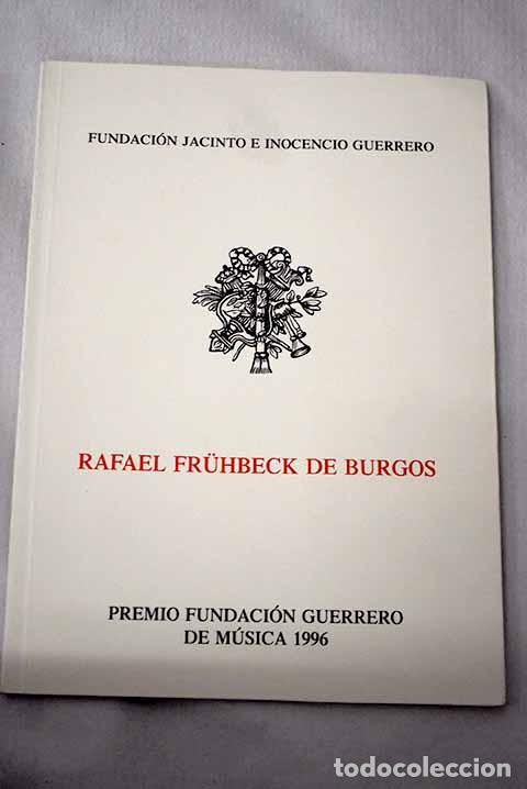 B&uuml;cher: Rafael Fruhbeck de Burgos: Premio Fundaci&oacute;n Guerrero de M&uacute;sica 1996