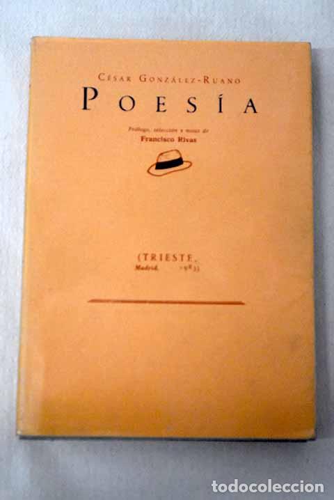 B&uuml;cher: Poes&iacute;a: Gonz&aacute;lez-Ruano, C&eacute;sar.- Gonz&aacute;lez-Ruano, C&eacute;sar
