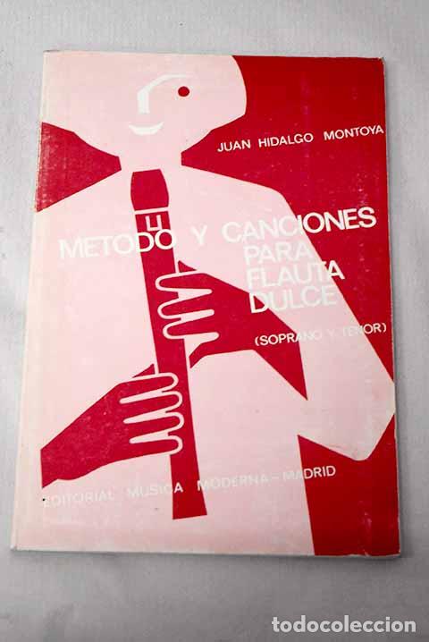 Libros: M&eacute;todo y canciones para flauta dulce: soprano y tenor