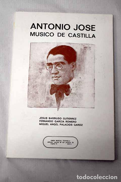 Libros: Antonio Jos&eacute;: m&uacute;sico de Castilla.- Barriuso Guti&eacute;rrez, Jes&uacute;s