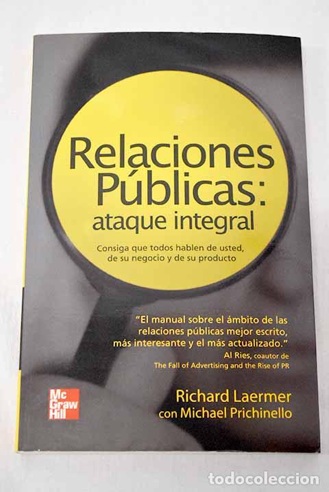 Libros: Relaciones p&uacute;blicas, ataque integral: consiga que todos hablen de usted.- Laermer, Richard