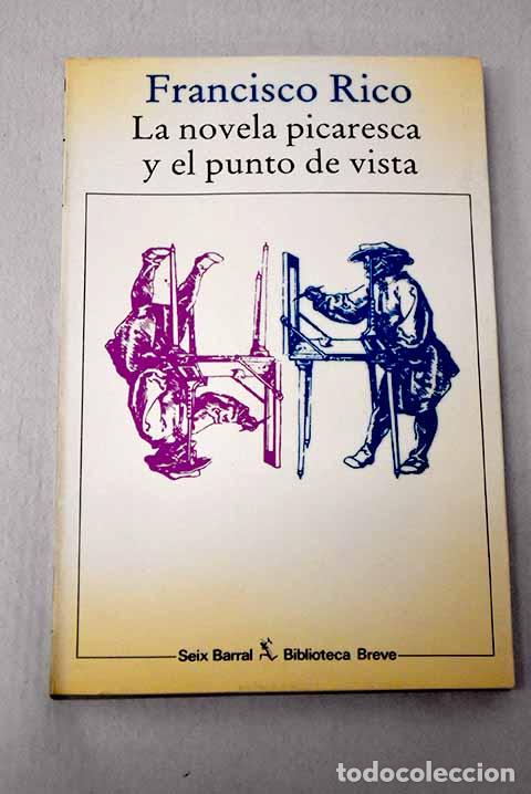 Libros: La novela picaresca y el punto de vista.- Rico, Francisco
