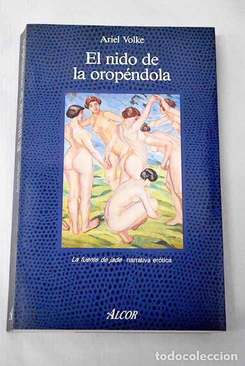 Libros: El nido de la orop&eacute;ndola.- Volke, Ariel