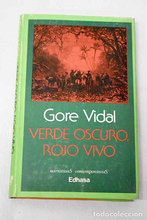 Libros: Verde oscuro, rojo vivo.- Vidal, Gore