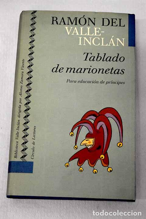 Libros: Tablado de marionetas: para educaci&oacute;n de pr&iacute;ncipes.- Valle-Incl&aacute;n, Ram&oacute;n del