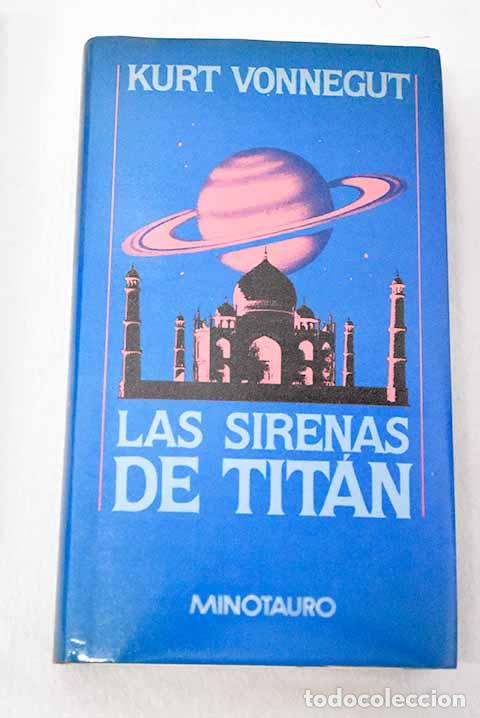 Libros: Las sirenas de Tit&aacute;n.- Vonnegut, Kurt