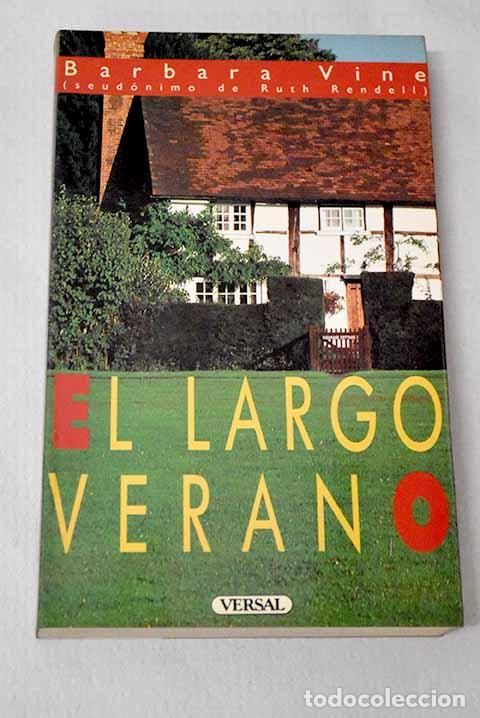 Libros: El largo verano: Vine, Barbara.- Vine, Barbara