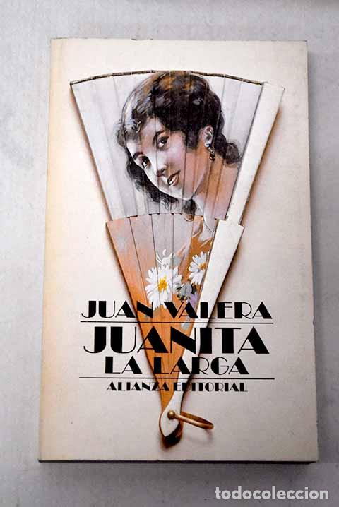 Libros: Juanita la larga: Valera, Juan.- Valera, Juan