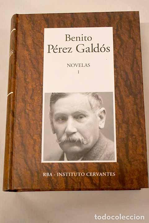 Libros: Novelas, tomo I: P&eacute;rez Gald&oacute;s, Benito.- P&eacute;rez Gald&oacute;s, Benito