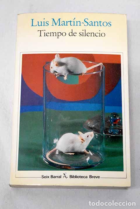 B&uuml;cher: Tiempo de silencio: Mart&iacute;n-Santos, Luis.- Mart&iacute;n-Santos, Luis