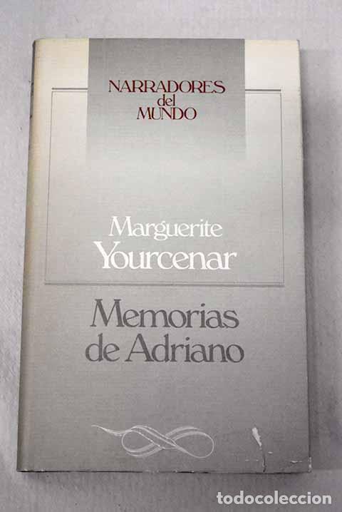 B&uuml;cher: Memorias de Adriano: Yourcenar, Marguerite.- Yourcenar, Marguerite