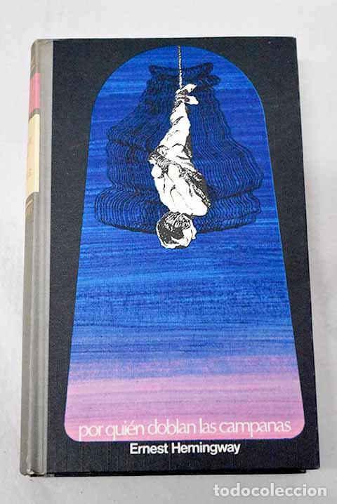 B&uuml;cher: Por qui&eacute;n doblan las campanas.- Hemingway, Ernest