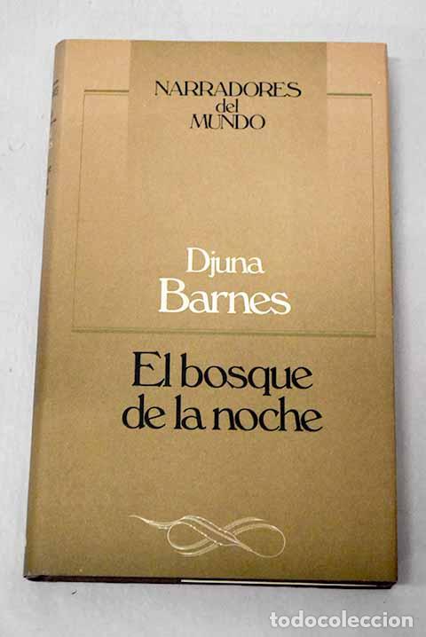 Libros: El bosque de la noche.- Barnes, Djuna