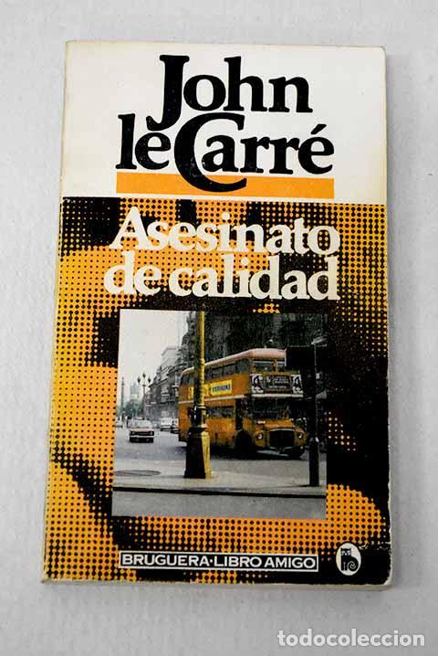 Libros: Asesinato de calidad.- Le Carr&eacute;, John
