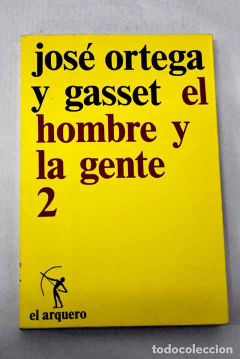 Libros: El hombre y la gente, tomo II.- Ortega y Gasset, Jos&eacute;