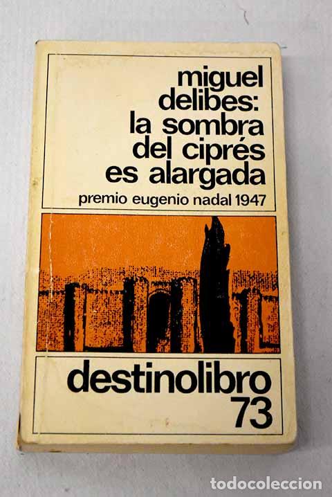 Libros: La sombra del cipr&eacute;s es alargada.- Delibes, Miguel