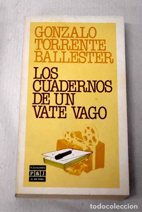 Libros: Los cuadernos de un vate vago.- Torrente Ballester, Gonzalo