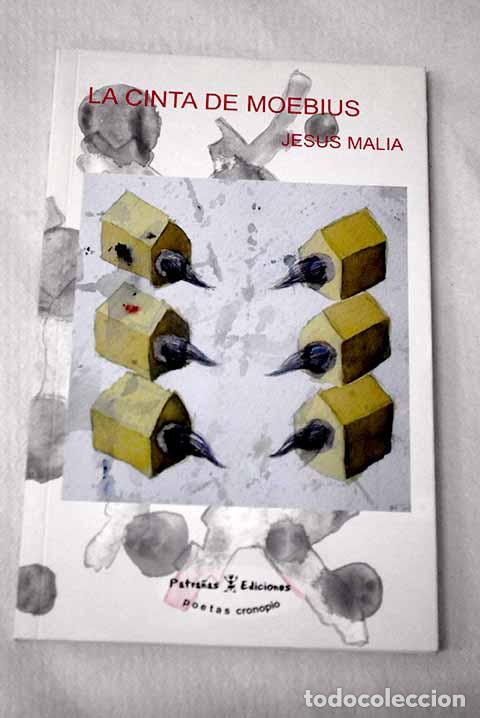 Libros: La cinta de Moebius: Malia, Jes&uacute;s.- Malia, Jes&uacute;s