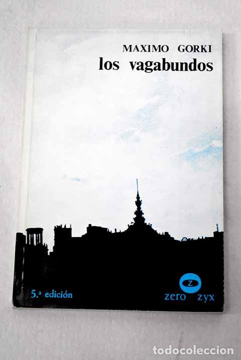Libros: Los vagabundos: Gorki, M&aacute;ximo.- Gorki, M&aacute;ximo