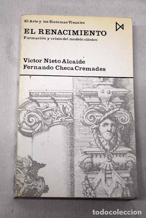 Libros: El Renacimiento: formaci&oacute;n y crisis del modelo cl&aacute;sico.- 1