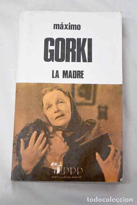 Libros: La madre: Gorki, M&aacute;ximo.- Gorki, M&aacute;ximo