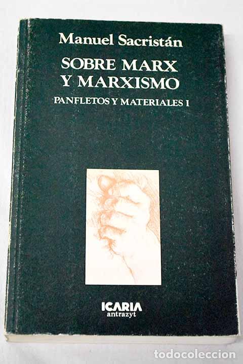 Livres: Sobre Marx y el marxismo.- Sacrist&aacute;n, Manuel