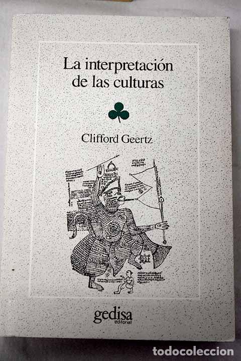 Livres: La interpretaci&oacute;n de las culturas.- Geertz, Clifford