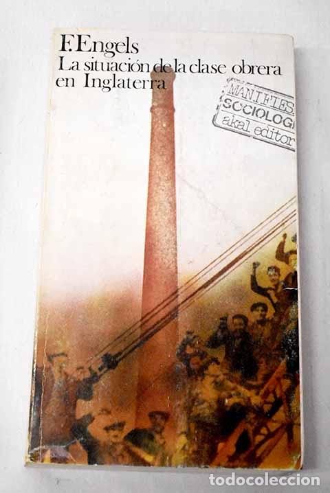 books: La situacion de la clase obrera en Inglaterra.- Engels, Friedrich
