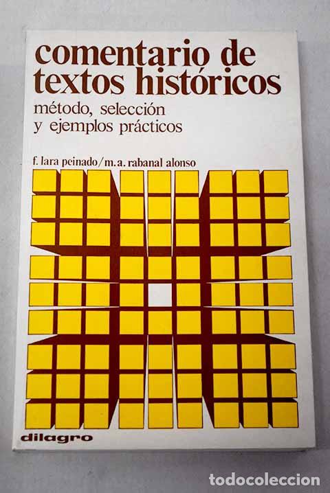 Libri di seconda mano: Comentario de textos hist&oacute;ricos: (m&eacute;todos y recopilaci&oacute;n).- Lara Peinado, Federico