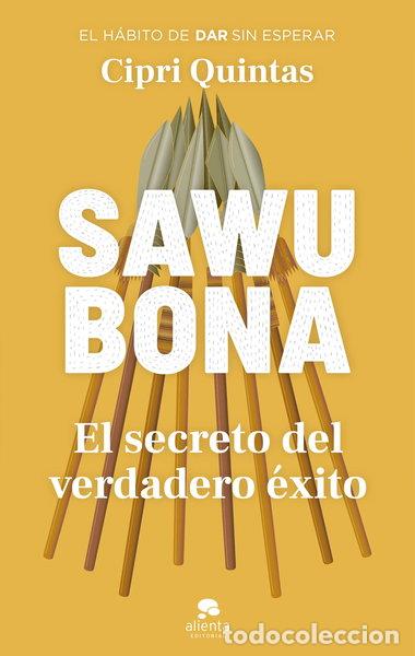Libri di seconda mano: Sawubona: El secreto del verdadero &eacute;xito- 9788413441696