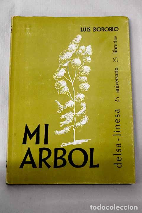 Libros: Mi &aacute;rbol: Borobio, Luis.- Borobio, Luis