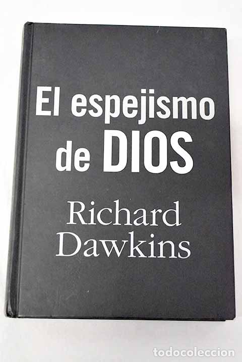 Libri di seconda mano: El espejismo de Dios.- Dawkins, Richard