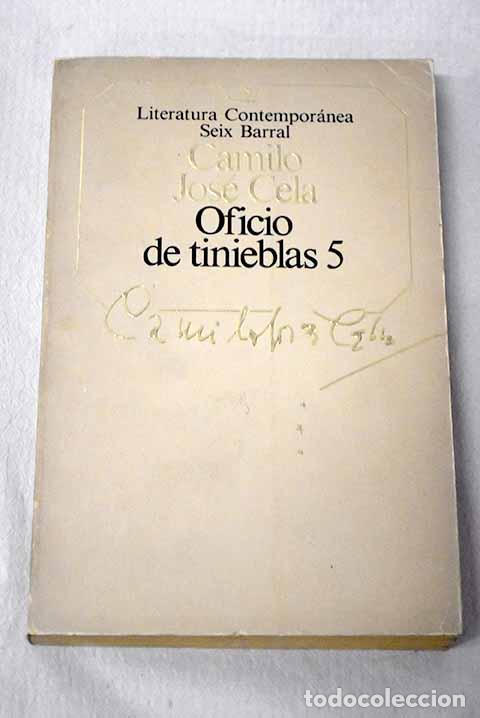 Libri di seconda mano: Oficio de tinieblas 5.- Cela, Camilo Jos&eacute;
