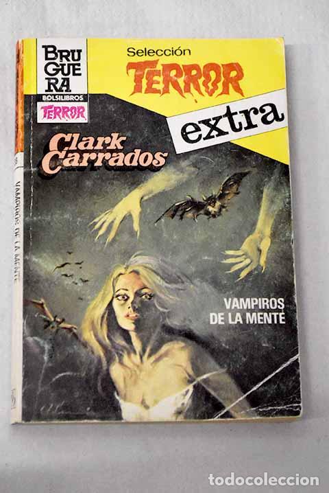 B&uuml;cher: Vampiros de la mente.- Carrados, Clark