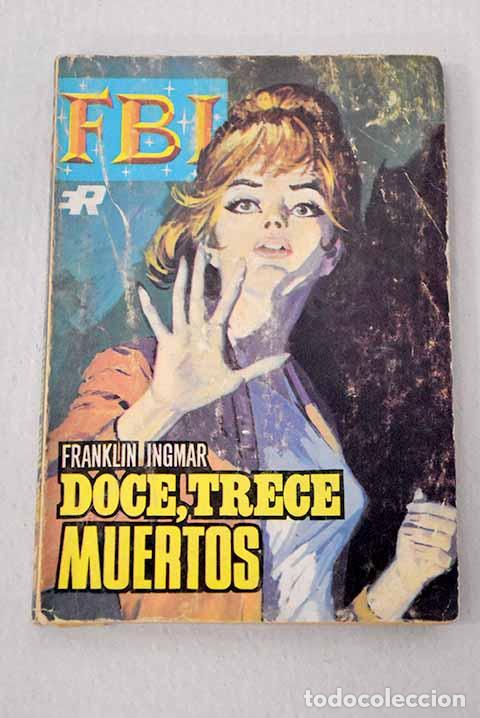 B&uuml;cher: Doce, trece muertos--: Franklin Ingmar.- &Iacute;&ntilde;igo, Francisco Jos&eacute;