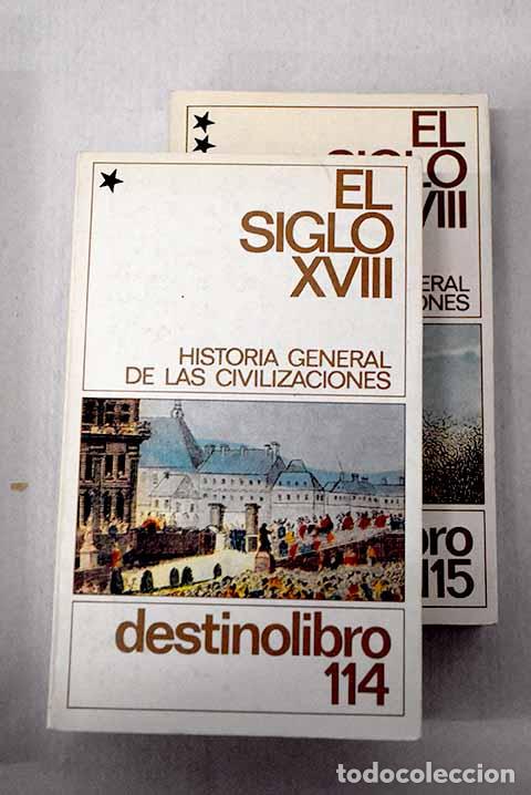 B&uuml;cher: El siglo XVIII: revoluci&oacute;n intelectual, t&eacute;cnica y pol&iacute;tica: (1715-1815).- Mousnier, Roland