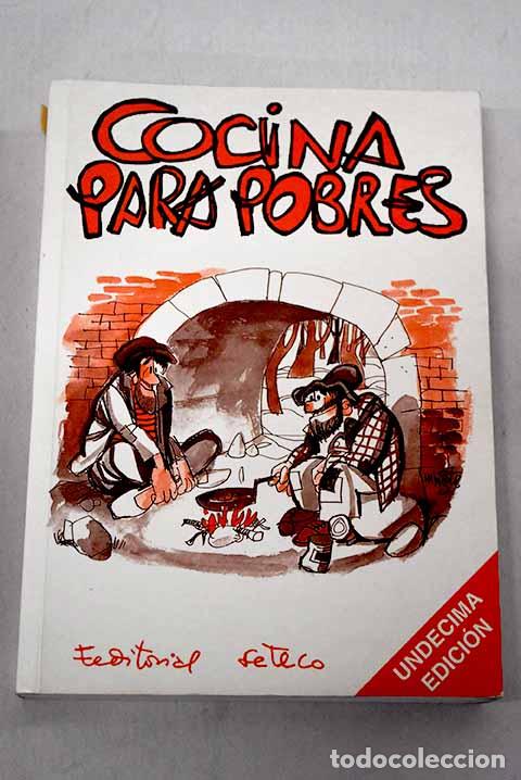 B&uuml;cher: Cocina para pobres: Juder&iacute;as, Alfredo.- Juder&iacute;as, Alfredo