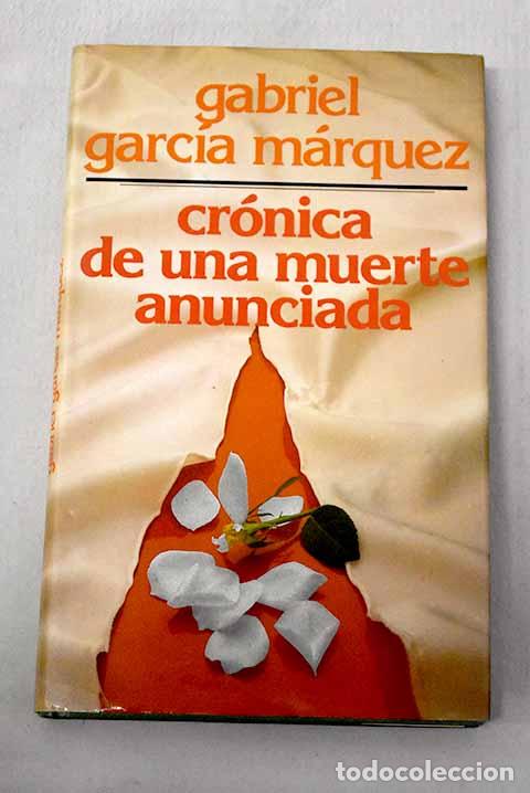 Livres: Cr&oacute;nica de una muerte anunciada.- Garc&iacute;a M&aacute;rquez, Gabriel