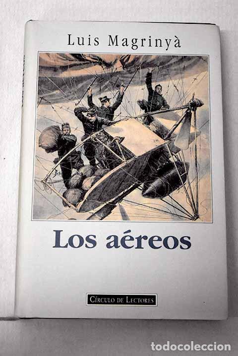 Livres: Los a&eacute;reos: Magrinya, Luis.- Magrinya, Luis