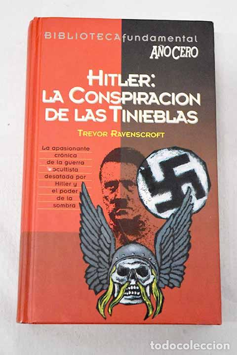 Livres: Hitler: la conspiraci&oacute;n de las tinieblas.- Ravenscroft, Trevor