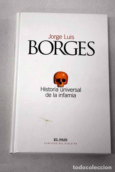 Livres: Historia universal de la infamia.- Borges, Jorge Luis