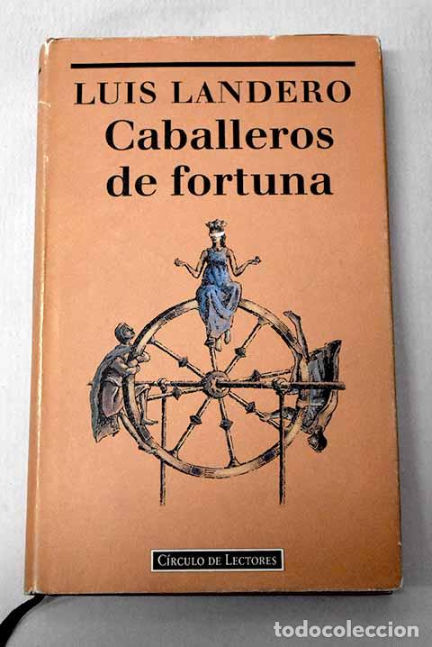 Livres: Caballeros de fortuna.- Landero, Luis