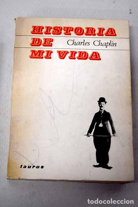 Livres: Historia de mi vida: (My autobography).- Chaplin, Charlie