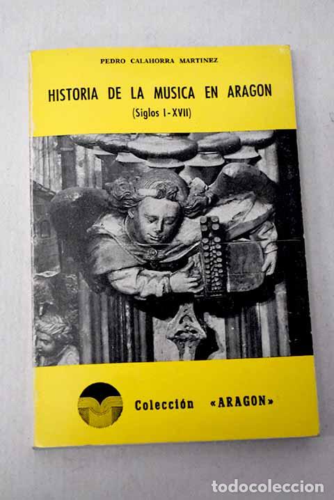 Livros em segunda m&atilde;o: Historia de la m&uacute;sica en Arag&oacute;n: (siglos I-XVII).- Calahorra, Pedro
