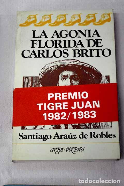 B&uuml;cher: La agon&iacute;a florida de Carlos Brito: Bert&iacute;n Delgado : (la ciudad y los ni&ntilde;os)